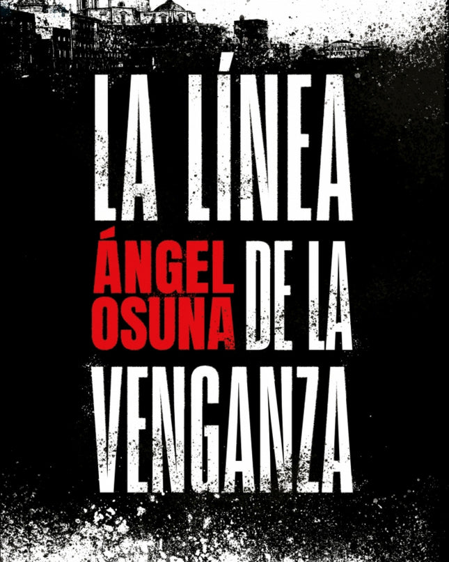 La Linea De La Venganza