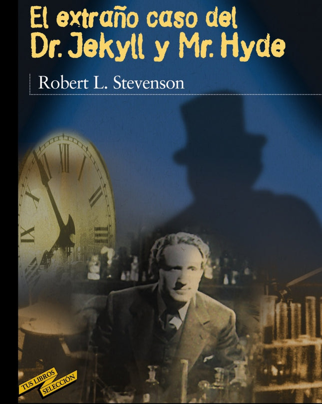 El Extraño Caso Del Dr. Jekyll Y Mr. Hyde