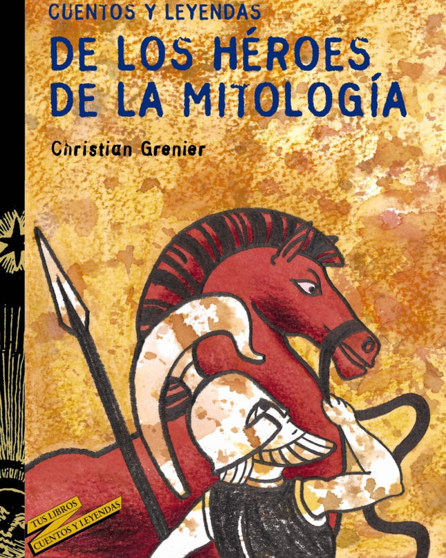 Cuentos Y Leyendas De Los Héroes De La Mitología