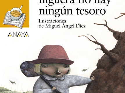 Debajo De La Higuera No Hay Ningún Tesoro