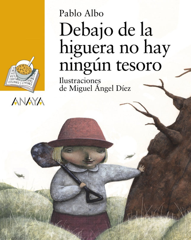 Debajo De La Higuera No Hay Ningún Tesoro