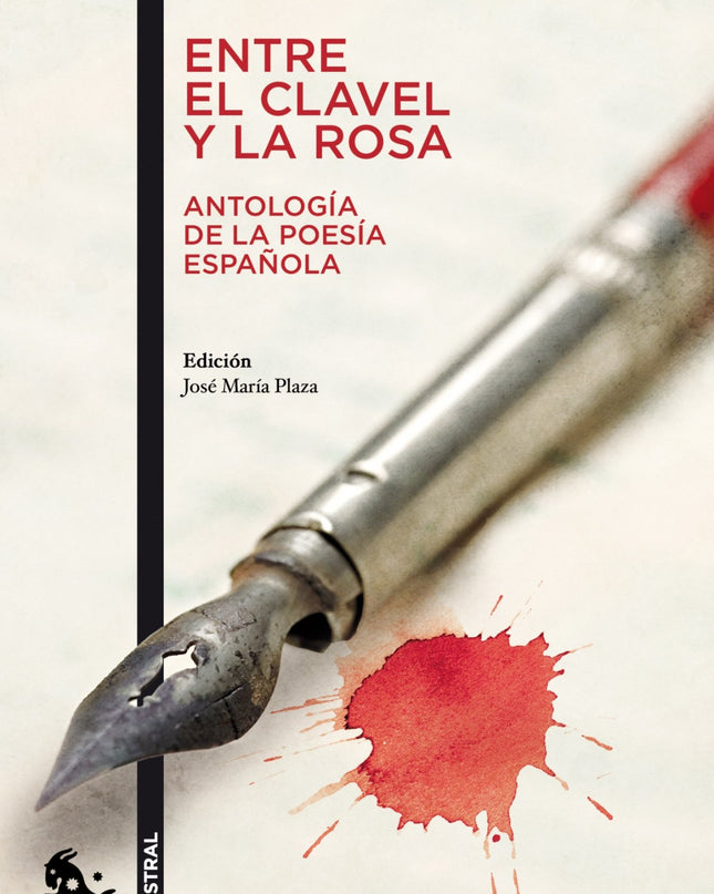 Entre El Clavel Y La Rosa (antología De La Poesía Española)