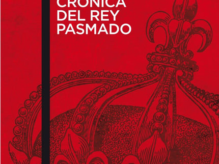 Crónica Del Rey Pasmado