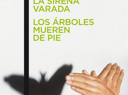 La Sirena Varada / Los árboles Mueren De Pie