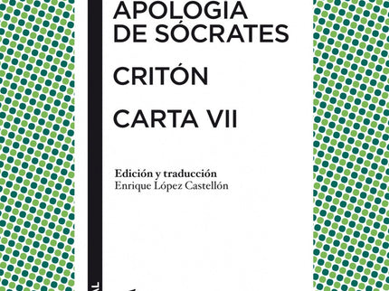 Apología De Sócrates / Critón / Carta Vii