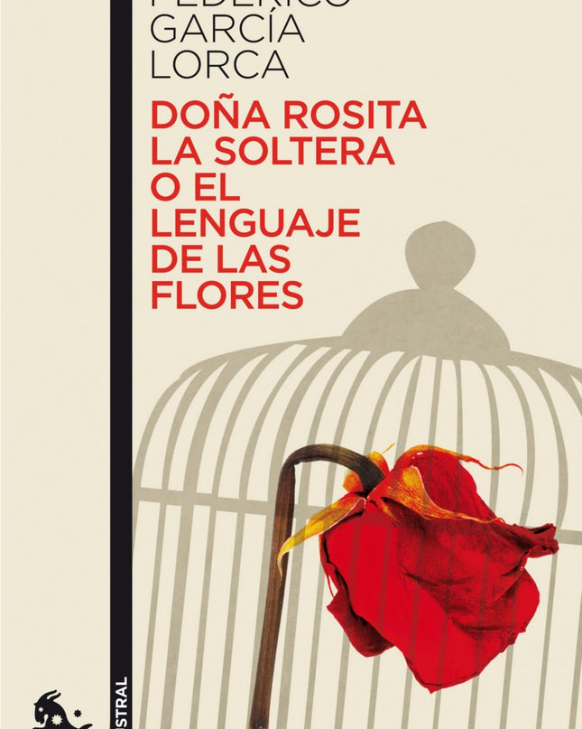 Doña Rosita La Soltera O El Lenguaje De Las Flores
