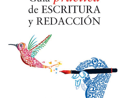 Guía Práctica De Escritura Y Redacción