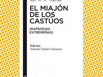 El Miajón De Los Castúos