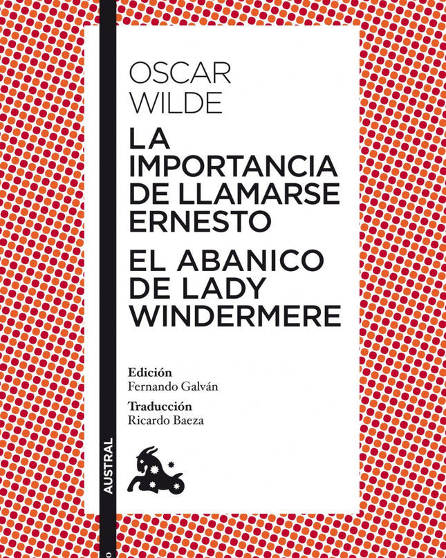 La Importancia De Llamarse Ernesto/El Abancio De Lady Windermere