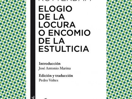 Elogio De La Locura O Encomio De La Estulticia