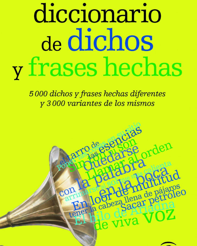 Diccionario De Dichos Y Frases Hechas