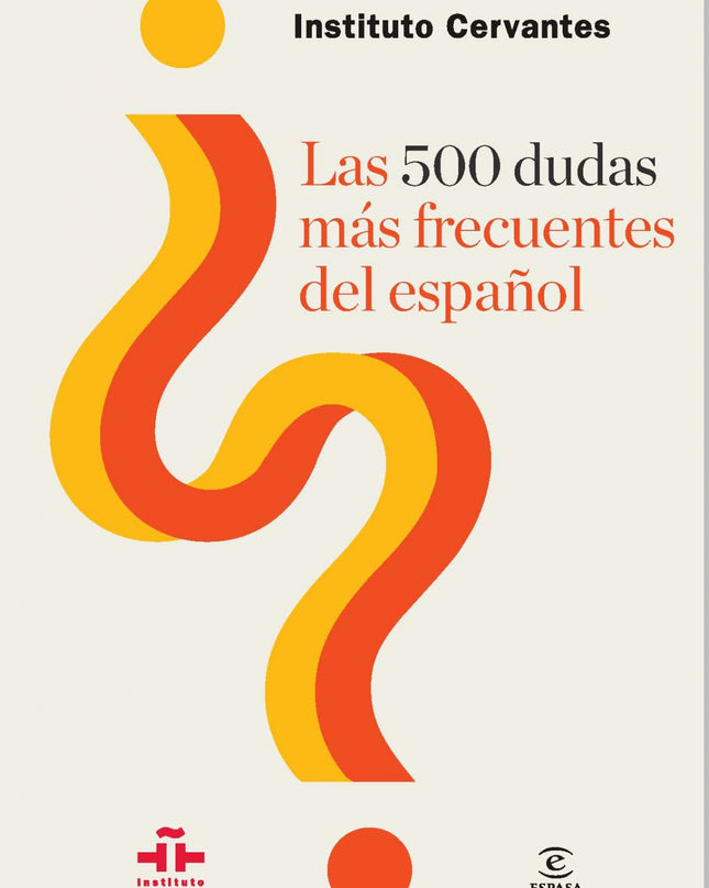 Las 500 Dudas Más Frecuentes Del Español