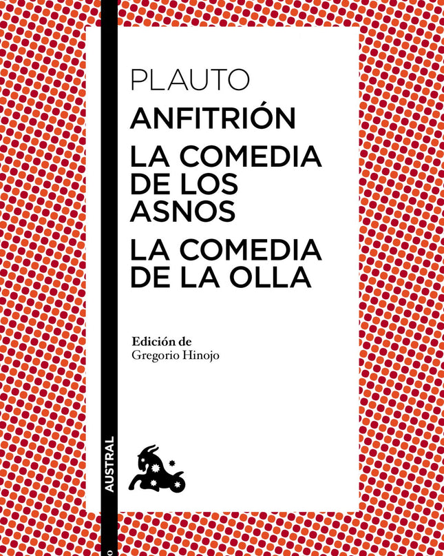 Anfitrión/La Comedia De Los Asnos/La Comedia De La Olla