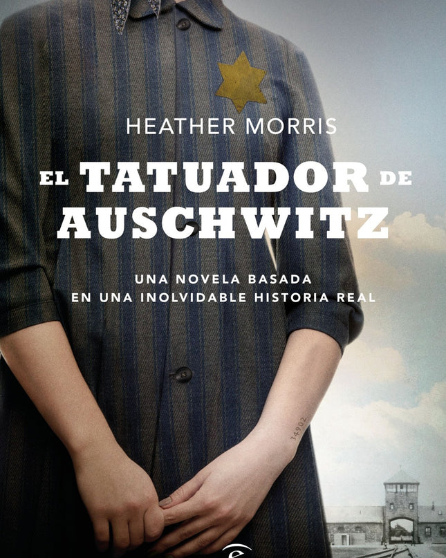 El Tatuador De Auschwitz