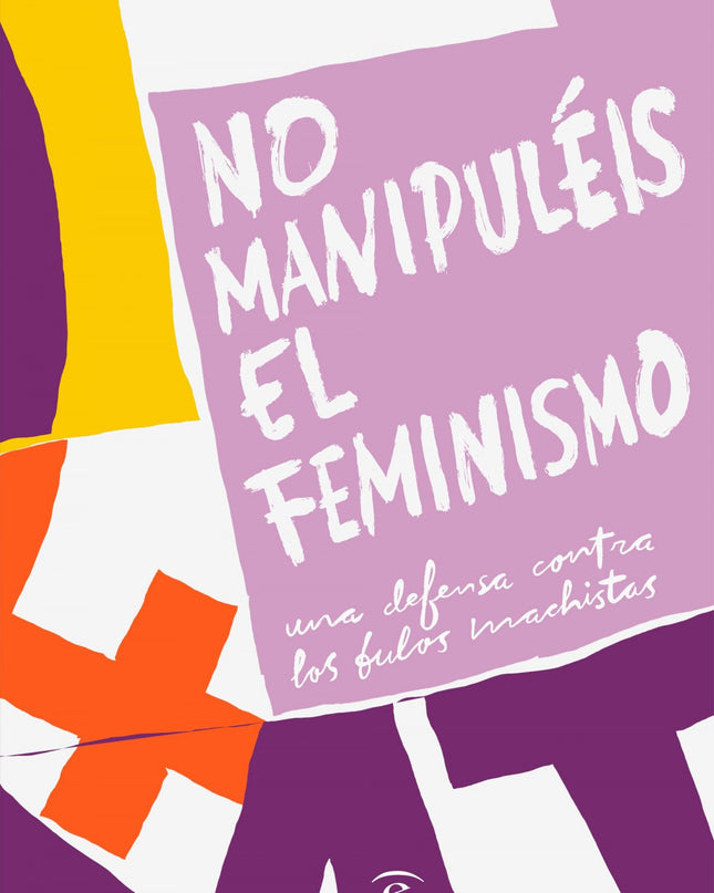 No Manupuléis El Feminismo