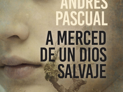 A Merced De Un Dios Salvaje