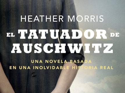 El Tatuador De Auschwitz
