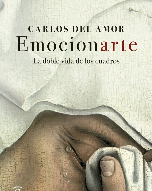 Emocionarte. La Doble Vida De Los Cuadros