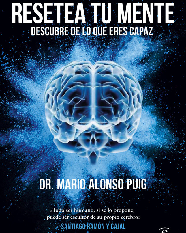 Resetea Tu Mente. Descubre De Lo Que Eres Capaz