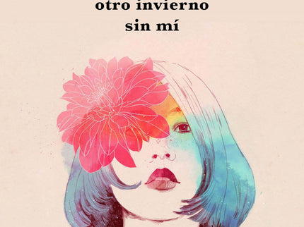 No Quiero Otro Invierno Sin Mí