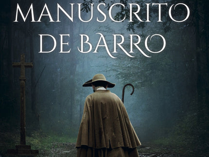 El Manuscrito De Barro