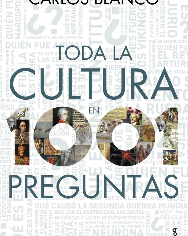 Toda La Cultura En 1001 Preguntas