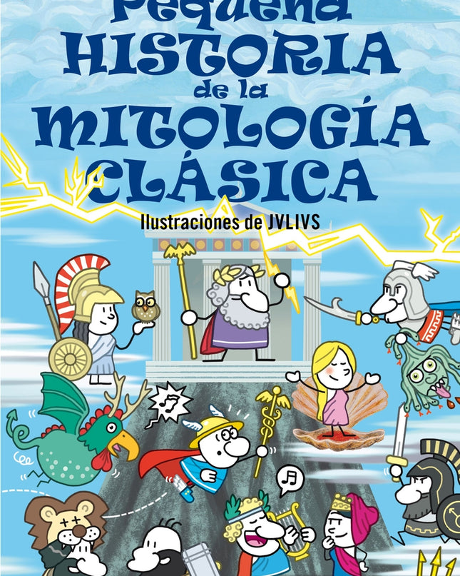 Pequeña Historia De La Mitología Clásica