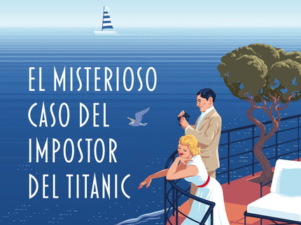El Misterioso Caso Del Impostor Del Titanic