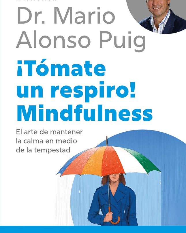 ¡tómate Un Respiro! Mindfulness