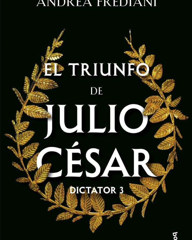 El Triunfo De Julio César (serie Dictator, 3)