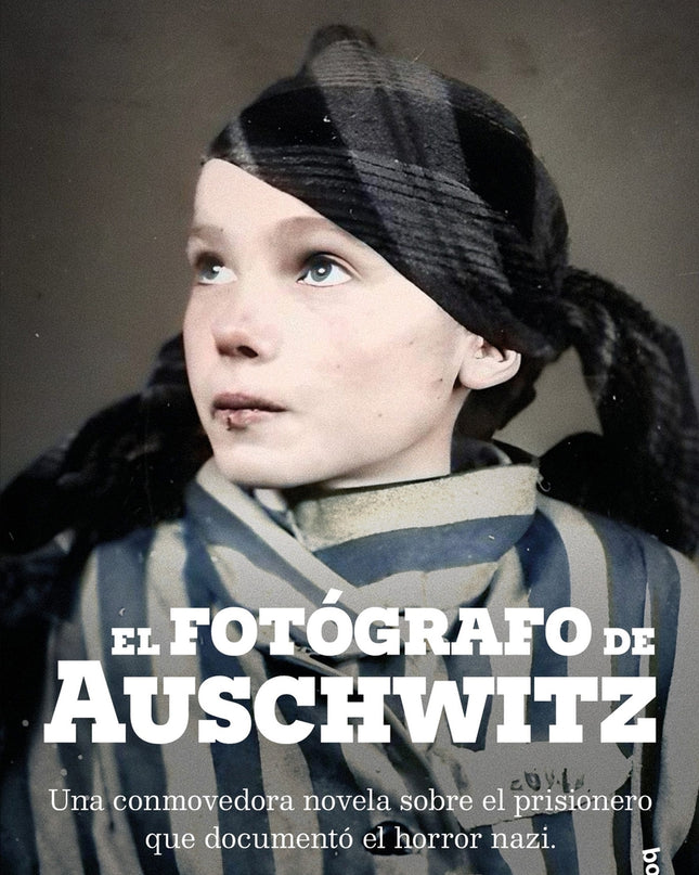 El Fotógrafo De Auschwitz