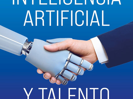 Inteligencia Artificial Y Talento