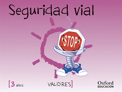 Educación En Valores 3 Años. Seguridad Vial
