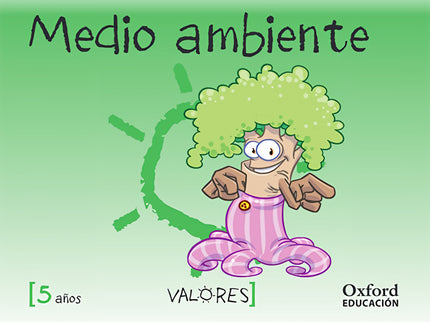 Educación En Valores 5 Años. Medio Ambiente