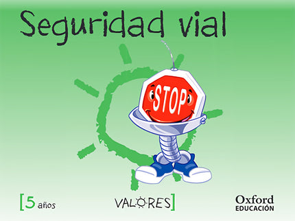Educación En Valores 5 Años. Seguridad Vial