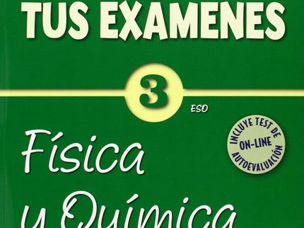 Aprueba Tus Exámenes: Física Y Química 3º Eso Cuaderno Test