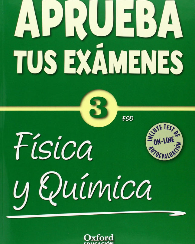 Aprueba Tus Exámenes: Física Y Química 3º Eso Cuaderno Test