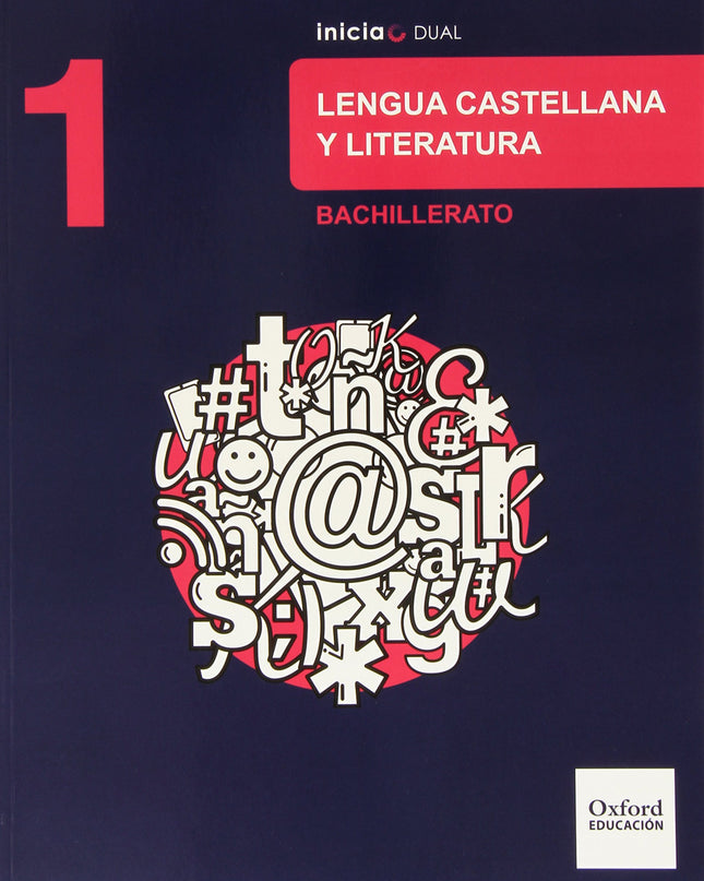 Lengua Castellana Y Literatura 1.º Bachillerato Inicia Dual.