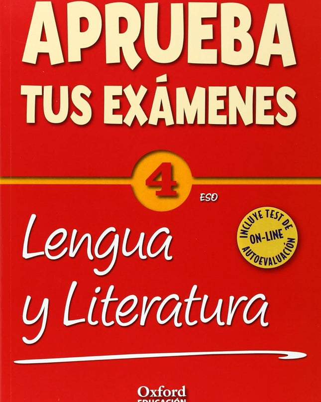 Aprueba Tus Exámenes: Lengua Castellana Y Literatura 4º Eso
