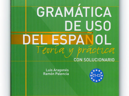 Gramática De Uso Del Español: Teoría Y Práctica C1-c2
