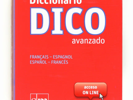 Diccionario Dico Avanzado. Français - Espagnol / Español - Francés