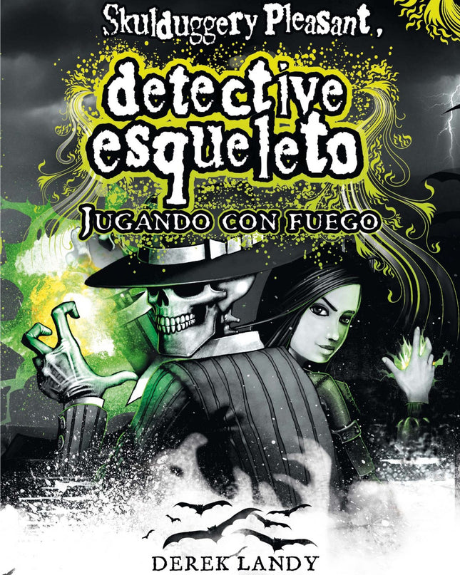 Detective Esqueleto. Jugando Con Fuego (skulduggery Pleasant)
