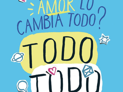 ¿es Cierto Que El Amor Lo Cambia Todo Todo?