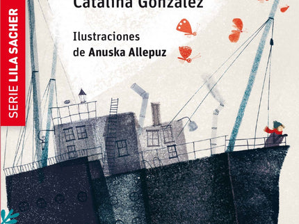 Lila Sacher Y La Expedicion Al Norte