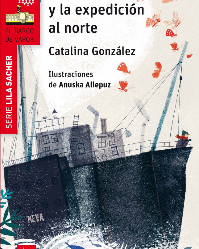 Lila Sacher Y La Expedicion Al Norte