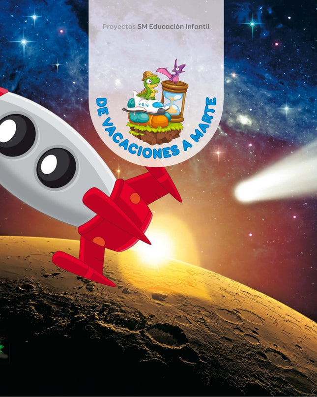 Proyecto Explora De Vacaciones A Marte 5 Años 3er Trimestre 2017