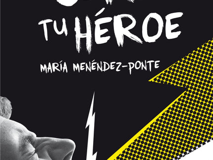 Nunca Seré Tu Héroe