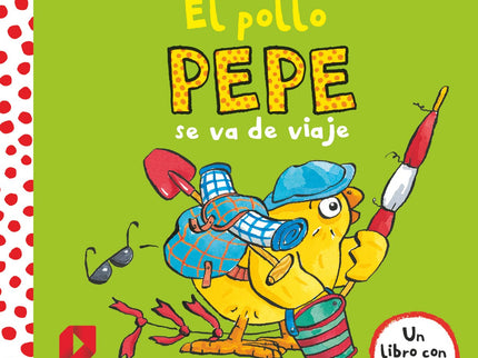 El Pollo Pepe Se Va De Viaje