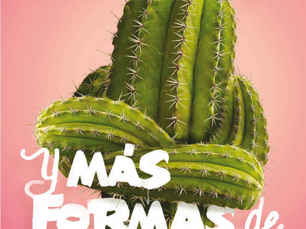 Corazón De Cactus Y Mas Formas De Querer