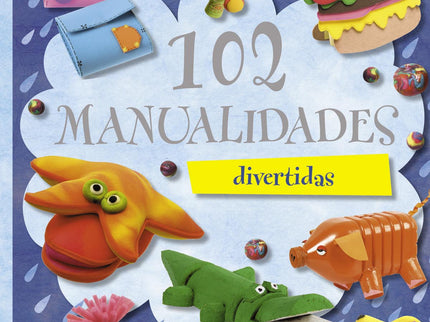 102 Manualidades (100 Manualidades)